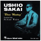 USHIO SAKAI Blues Meeting Featuring Sunao Wada album cover