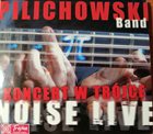 WOJTEK PILICHOWSKI Pilichowski Band : Koncert W Trójce: Noise Live album cover