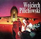 WOJTEK PILICHOWSKI Wojciech Pilichowski album cover