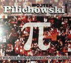 WOJTEK PILICHOWSKI Wojtek Pilichowski Band : Koncert Na Zamku Kliczków album cover