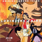 YUJI OHNO Lupin The Third Memories Of Blaze Tokyo Crisis Original Soundtrack = ルパン三世　炎の記憶～Tokyo Crisis　オリジナル・サウンドトラック album cover