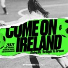 ZRAZY Come On Ireland album cover