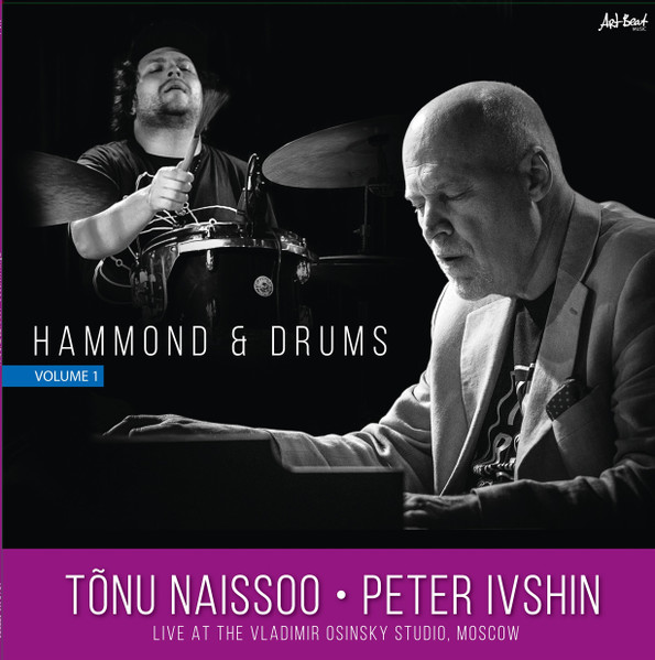 TÕNU NAISSOO - Tõnu Naissoo, Peter Ivshin : Hammond & Drums Volume 1 cover 