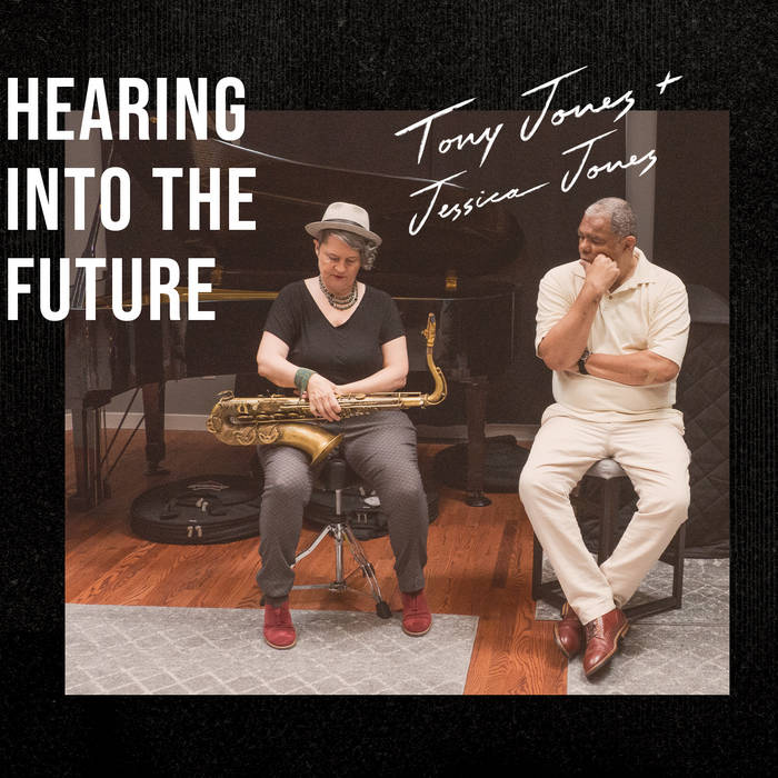 TONY JONES - Tony Jones and Jessica Jones : Hearing Into the Future cover 