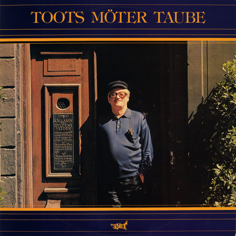 TOOTS THIELEMANS - Toots Möter Taube (Toots Thielemans Spelar Melodier Av Evert Taube) (aka Toots Meets Taube) cover 