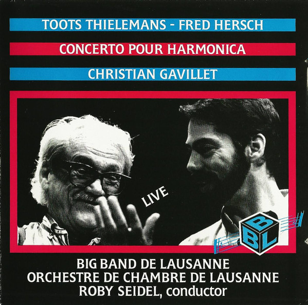 TOOTS THIELEMANS - Toots Thielemans, Fred Hersch, Christian Gavillet, Big Band De Lausanne, Orchestre De Chambre De Lausanne, Roby Seidel : Concerto Pour Harmonica cover 