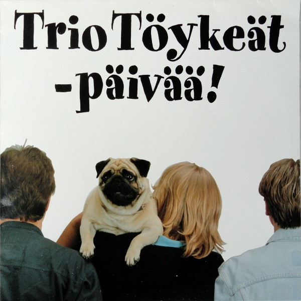 TRIO TÖYKEÄT - Päivää! (aka G'day) cover 