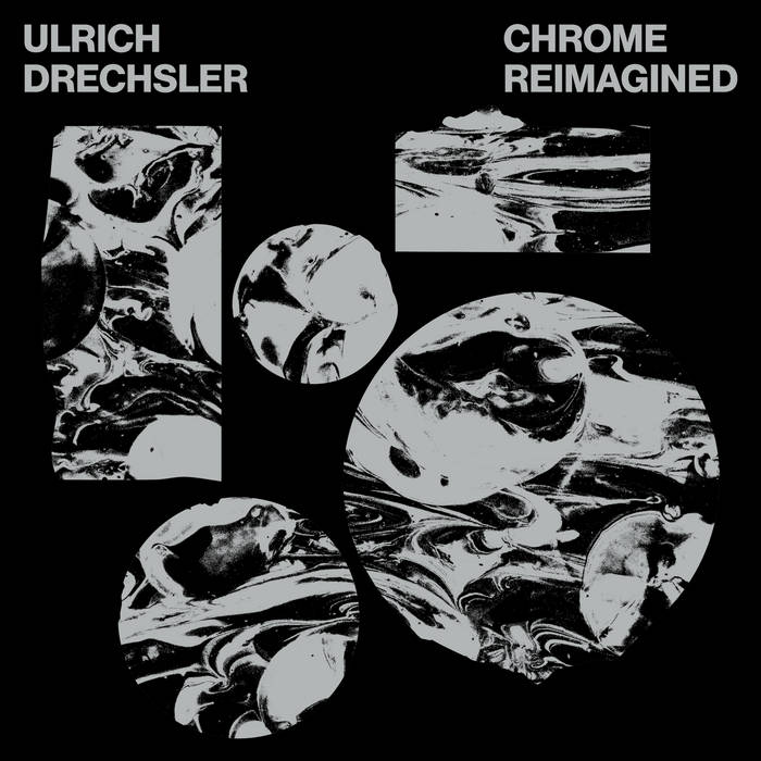 ULRICH DRECHSLER - CHROME ReImagined cover 