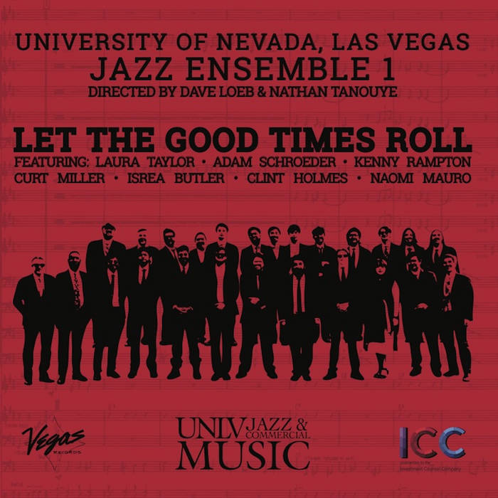 UNLV DEPARTMENT OF MUSIC JAZZ STUDIES PROGRAM - Let The Good Times Roll cover 