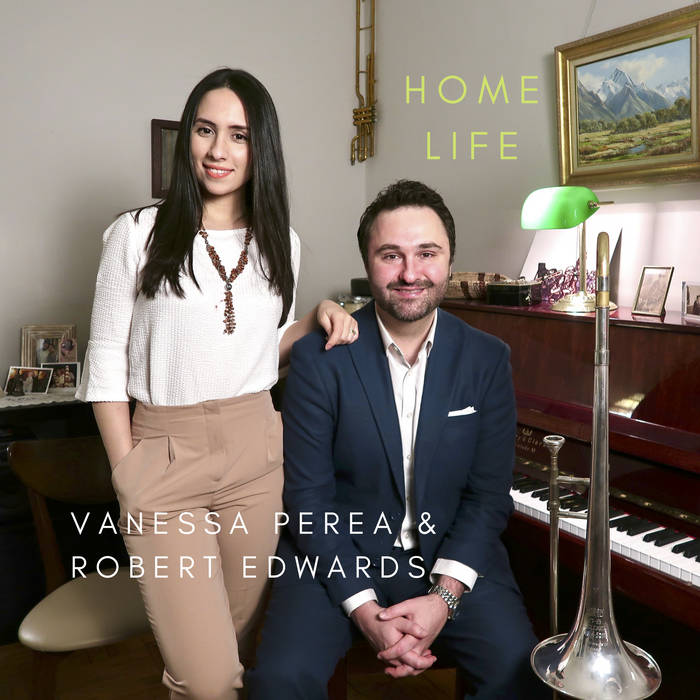 VANESSA PEREA - Vanessa Perea and Robert Edwards : Home Life cover 