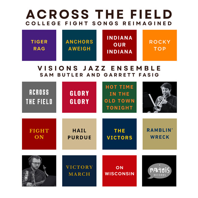 VISIONS JAZZ ENSEMBLE - Across The Field - College Fight Songs Reimagined cover 