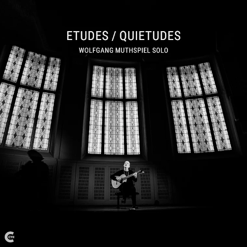 WOLFGANG MUTHSPIEL - Etudes/Quietudes cover 