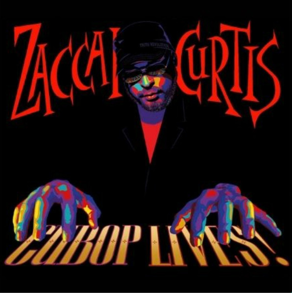 ZACCAI CURTIS - Cubop Lives! cover 